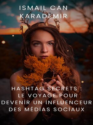 cover image of Hashtag Secrets  Le Voyage Pour Devenir Un İnfluenceur Des Médias Sociaux